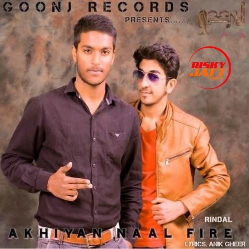 Akhiyan Naal Fire Rindal Mp3 Song Download