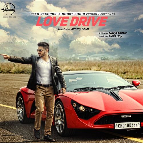 Love Drive Jimmy Kaler Mp3 Song Download