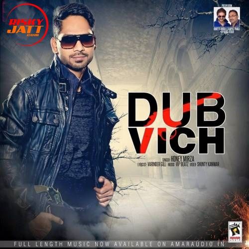 Dubb Vich Honey Mirza Mp3 Song Download