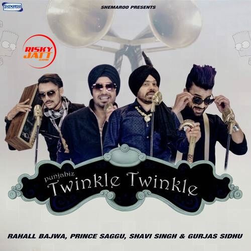 Twinkle Twinkle Prince Saggu, Shavi Singh Mp3 Song Download