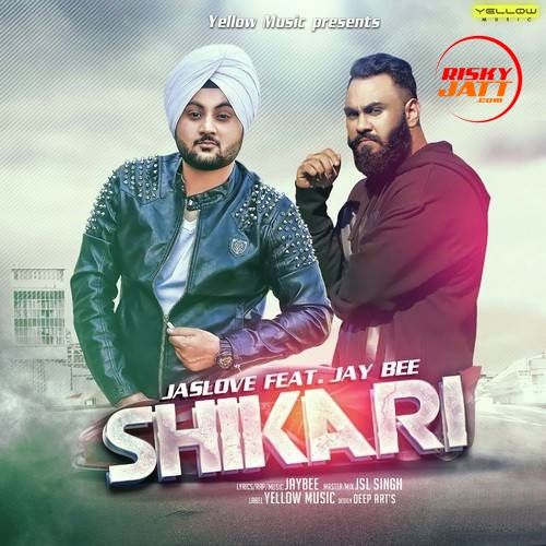 Shikari Jas Love, Jay Bee Mp3 Song Download