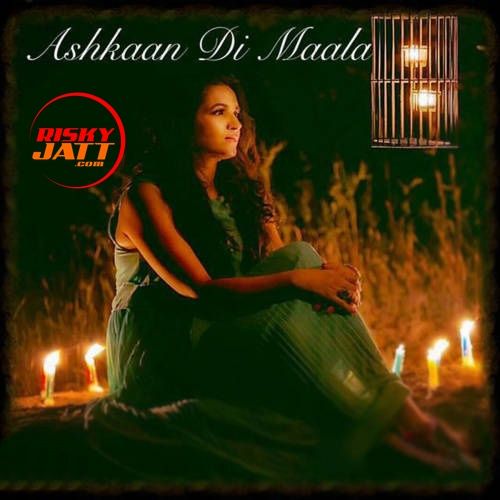 Ashkaan Di Maala Meenal Jain Mp3 Song Download