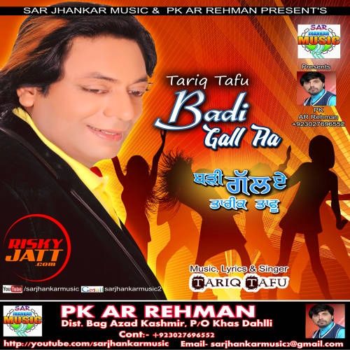 Badi Gall Aa Tariq Tafu Mp3 Song Download