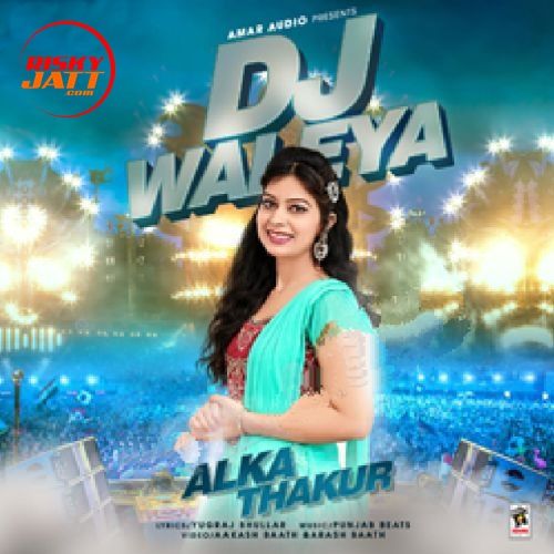 Dj Waleya Alka Thakur Mp3 Song Download