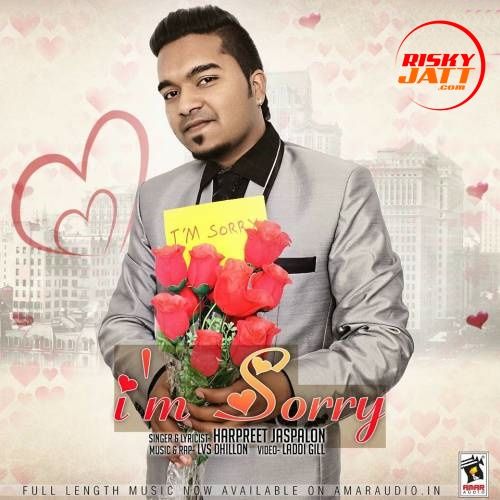 I M Sorry Harpreet Jaspalon Mp3 Song Download