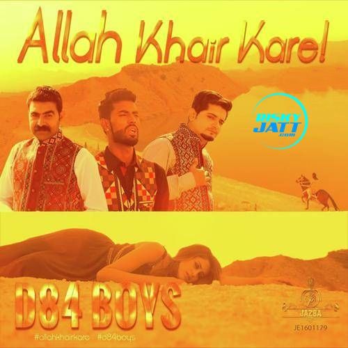 Allah Khair Kare D84 Boys Mp3 Song Download