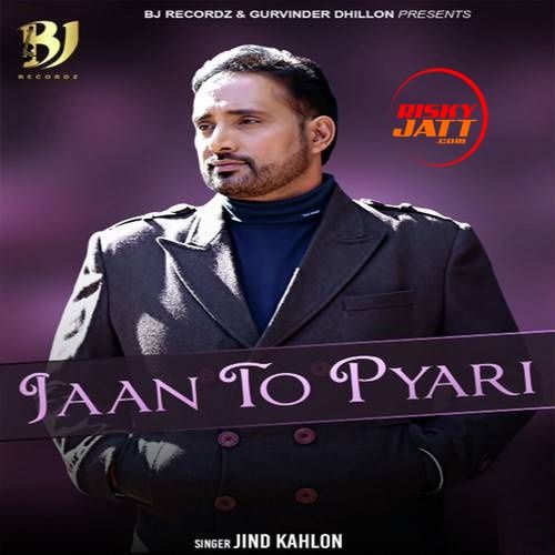 Jaan To Pyari Jind Kahlon Mp3 Song Download