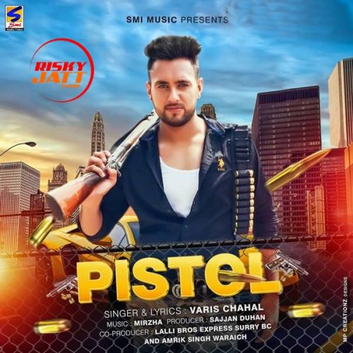 Pistol Varis Chahal Mp3 Song Download