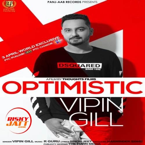 Optimistic Vipin Gill Mp3 Song Download