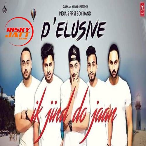 Ik Jind Do Jaan Delusive Mp3 Song Download