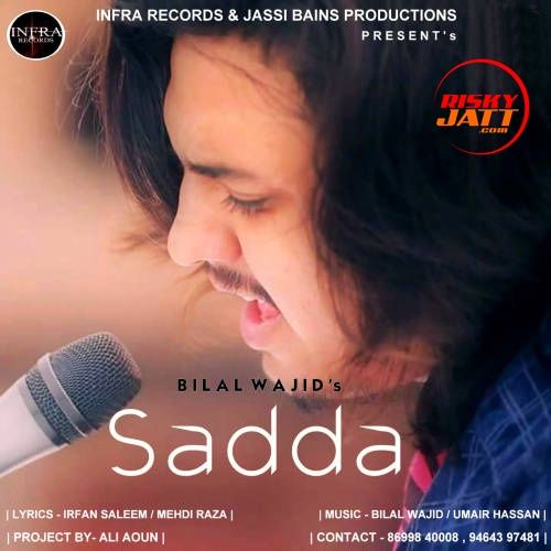 Sadda Bilal Wajid Mp3 Song Download