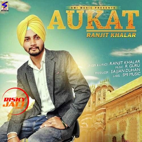 Aukat Ranjit Khalar Mp3 Song Download