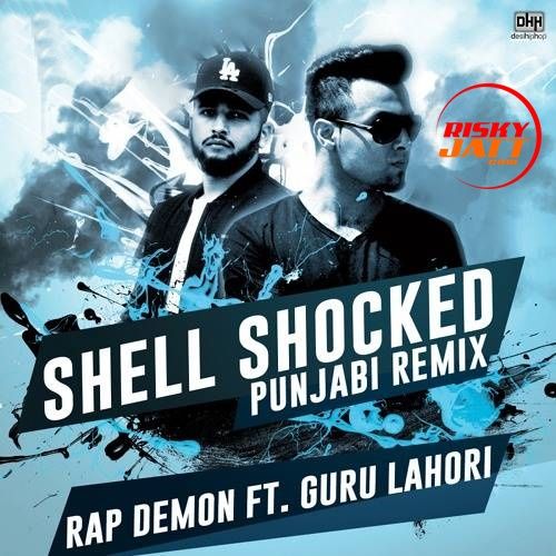 Shell Shocked Rap Demon, Guru Lahori Mp3 Song Download