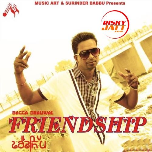 Friendship Bagga Dhaliwal Mp3 Song Download