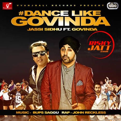 Dance Like Govinda By Jassi Sidhu and Govinda full album mp3 songs