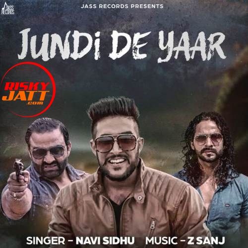 Jundi De Yaar Navi Sidhu Mp3 Song Download