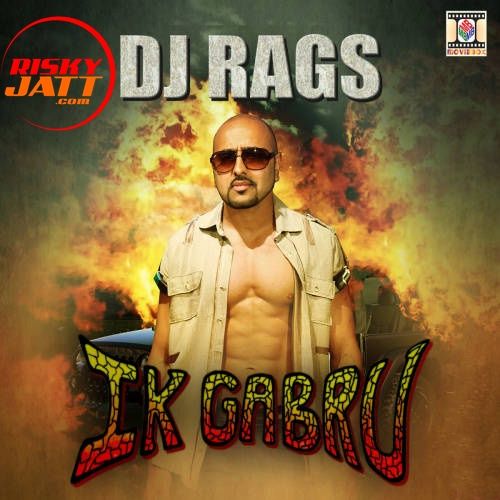 Ik Gabru Nancy Grewal, Dj Rags Mp3 Song Download