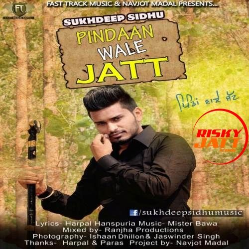 Pindaan Wale Jatt Sukhdeep Sidhu Mp3 Song Download