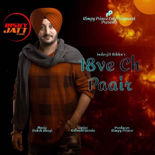 18ve Ch Paair Inderjit Nikku Mp3 Song Download