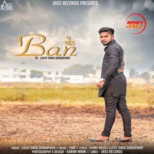 Ban Lucky Singh Durgapuria Mp3 Song Download