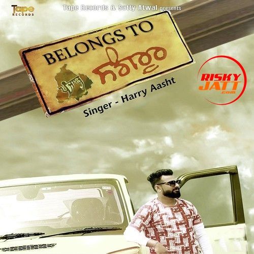 Belong to Sangrur Harry Aasht Mp3 Song Download