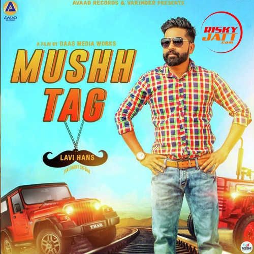 Mushh Tag Lavi Hans Mp3 Song Download