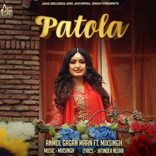 Patola Anmol Gagan Maan Mp3 Song Download