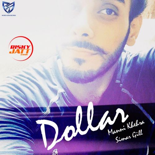 Dollar Manni Khehra, Simar Gill Mp3 Song Download