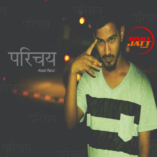 Parichay Akash Raturi Mp3 Song Download