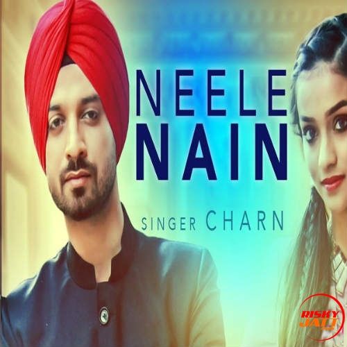 Neele Nain Charan Mp3 Song Download