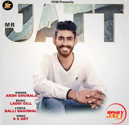 Mr Jatt Arsh Ghurala Mp3 Song Download