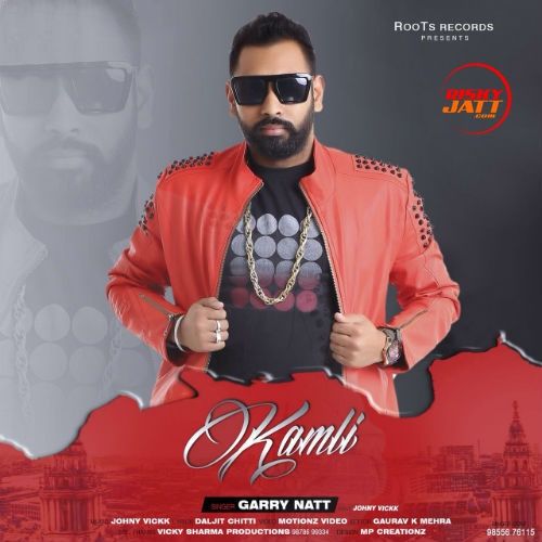 Kamli Garry Natt Mp3 Song Download