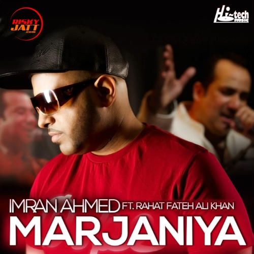 Marjaniya Rahat Fateh Ali Khan, Imran Ahmed Mp3 Song Download