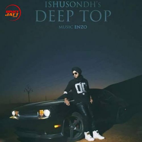 Deep Top Ishu Sondh Mp3 Song Download