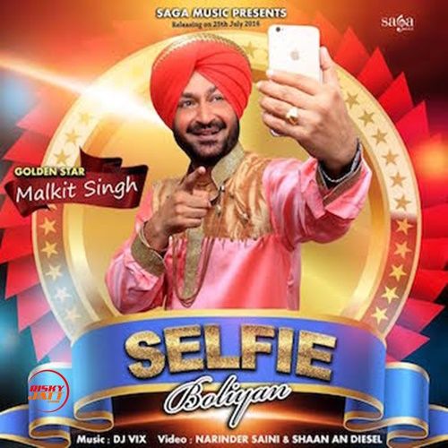 Selfie Boliyan Malkit Singh Mp3 Song Download