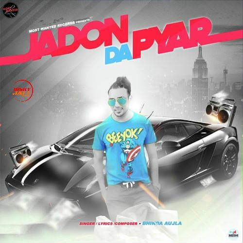 Jadon da Pyar Bhinda Aujla Mp3 Song Download