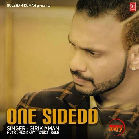 One Sidedd Girik Aman Mp3 Song Download