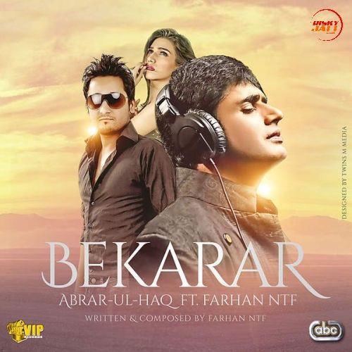 Bekarar Abrar Ul Haq Mp3 Song Download