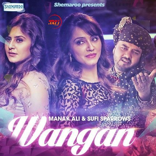 Wangan Manak Ali, Sufi Sparrows Mp3 Song Download