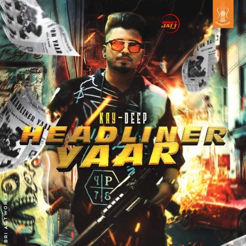 Headliner Yaar Kay Deep Mp3 Song Download