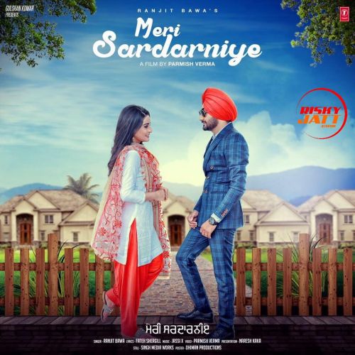 Meri Sardarniye Ranjit Bawa Mp3 Song Download