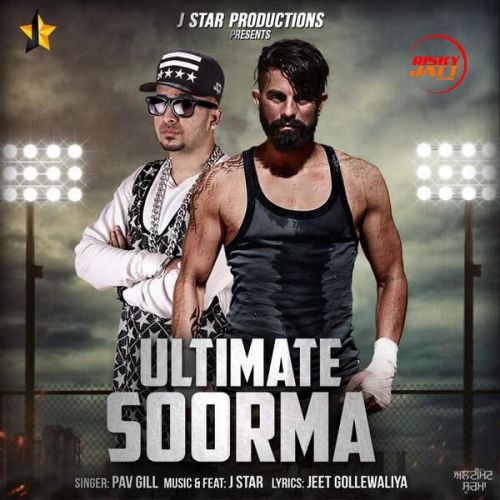 Ultimate Soorma Pav Gill Mp3 Song Download