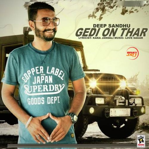 Gedi On Thar Deep Sandhu Mp3 Song Download