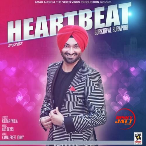 Heartbeat Gurkirpal Surapuri Mp3 Song Download