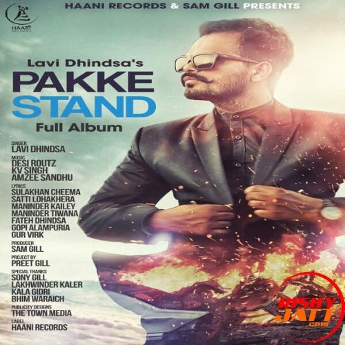 Pakke Stand By Lavi Dhindsa full album mp3 songs