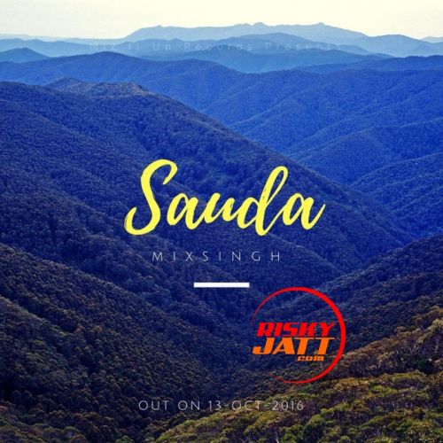 Sauda (EDM Mix) Mixsingh Mp3 Song Download