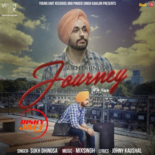 Journey Sukh Dhindsa Mp3 Song Download