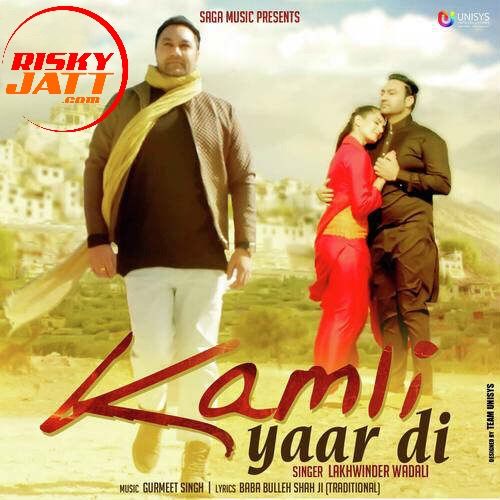 Kamli Yaar Di Lakhwinder Wadali Mp3 Song Download