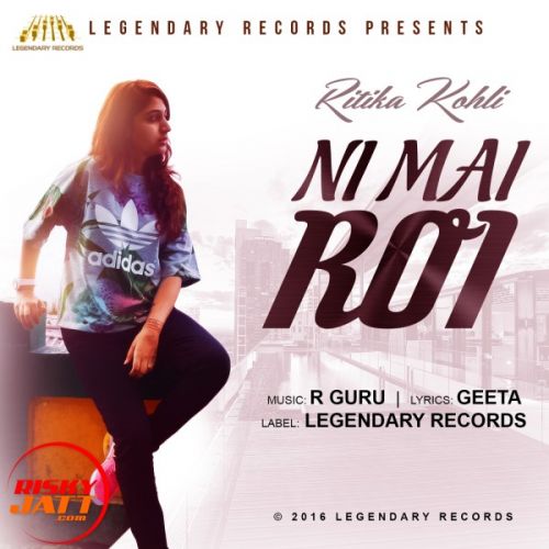 Ni Mai ROi Ritika Kohli Mp3 Song Download