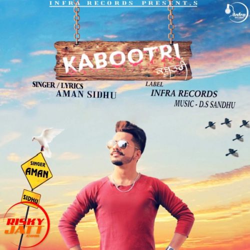 Kabootri Aman Sidhu Mp3 Song Download